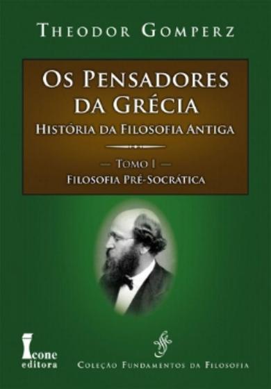 Imagem de Pensadores da grecia, os - história da filosofia antiga - tomo 1 - filosofia pre-socratica
