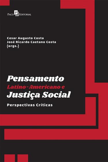 Imagem de Pensamento Latino-americano e Justiça Social: Perspectivas Críticas