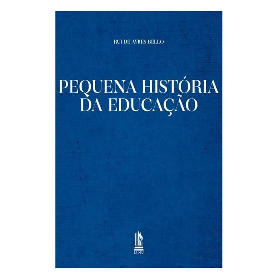 Imagem de Pequena história da educação