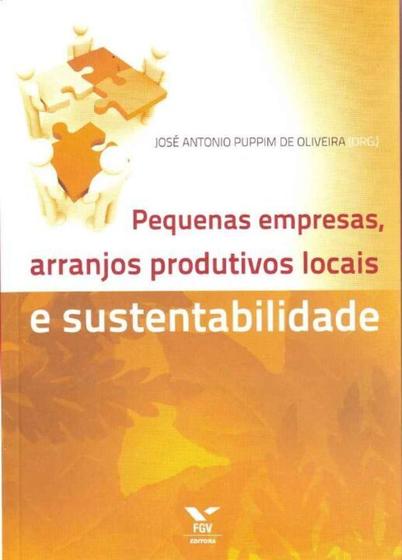 Imagem de Pequenas Empresas, Arranjos Produtivos Locais e Sustentabilidade