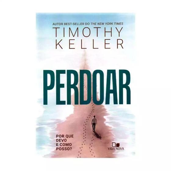 Imagem de Perdoar: Por que Devo E Como Posso - Timothy Keller