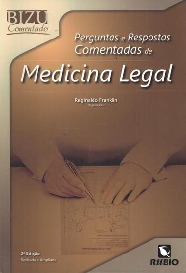 Imagem de PERGUNTAS E RESPOSTAS COMENTADAS DE MEDICINA LEGAL - 2ª ED - RUBIO