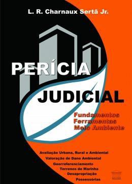 Imagem de Pericia Judicial - Fundamentos Ferramentas Meio Ambiente - PROCESSO 
