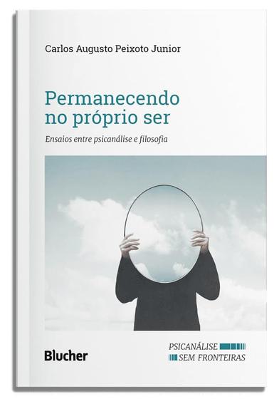 Imagem de Permanecendo no Próprio ser: Ensaios Entre Psicanálise e Filosofia