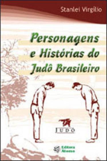Imagem de Personagens e historias do judo brasileiro - ATOMO