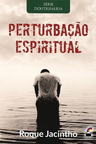 Imagem de Perturbação Espiritual - Luz no Lar