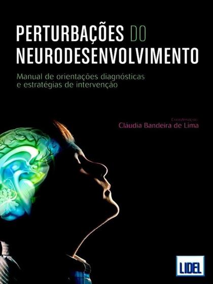 Imagem de Perturbações do Neurodesenvolvimento.Manual de Orientações Diagnósticas e Estratégias de Intervenção