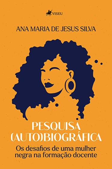 Imagem de PESQUISA (AUTO)BIOGRÁFICA: Os Desafios de uma Mulher Negra na Formação Docente