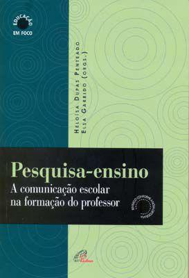 Pesquisa-ensino - a formacao escolar na formacao do professor - 1 - Paulinas Menor preço em Pesquisa-ensino - a formacao escolar na formacao do professor - 1 - Paulinas