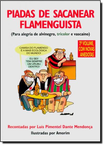Imagem de Piadas de Sacanear Flamenguista: Para Alegria de Alvinegro, Tricolor e Vascaíno