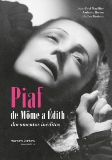 Imagem de Piaf de môme a édith documentos inéditos