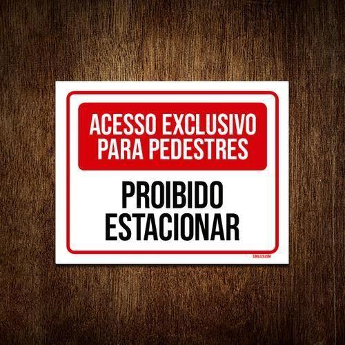 Imagem de Placa Acesso Exclusivo Pedestres Proibido Estacionar 18X23