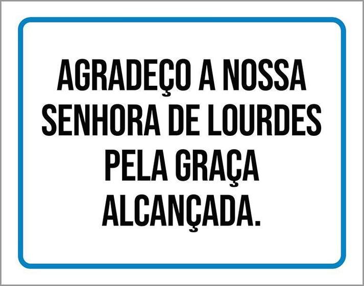 Imagem de Placa Agradeço Nossa Senhora Lourdes Graça 18X23