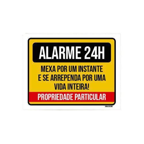 Imagem de Placa Alarme 24 Horas Mexa Um Instante Se Arrependa 18X23