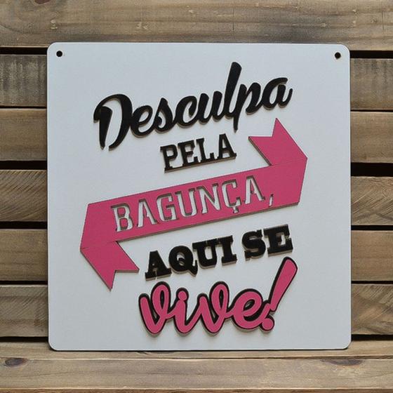 Imagem de Placa Alto Relevo Desculpa Pela Bagunça  Em Mdf 44cm