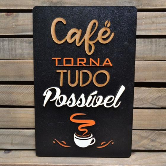 Imagem de Placa Alto Relevo Frases Café Torna Possível 90cm