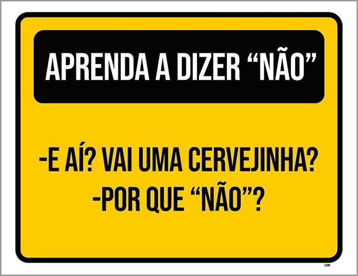 Imagem de Placa Amarela Aprenda Dizer A Dizer Não 36X46