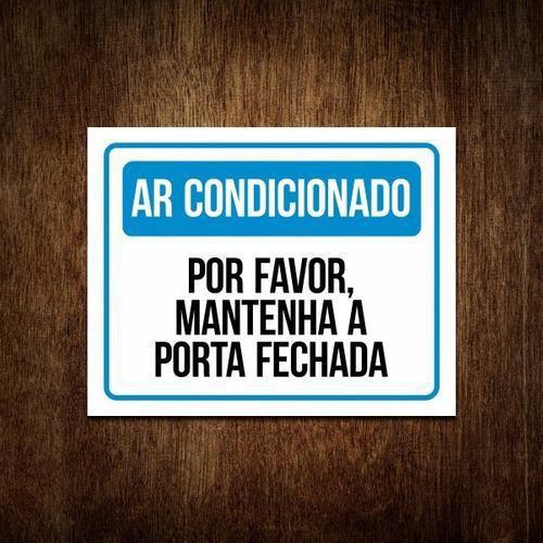 Menor preço em Placa Ar Condicionado Por Favor Mantenha A Porta Fechada