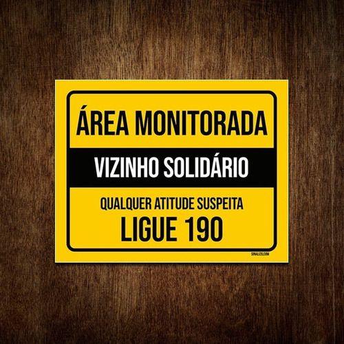 Imagem de Placa Área Monitorada Vizinho Solidário Ligue 190 36x46