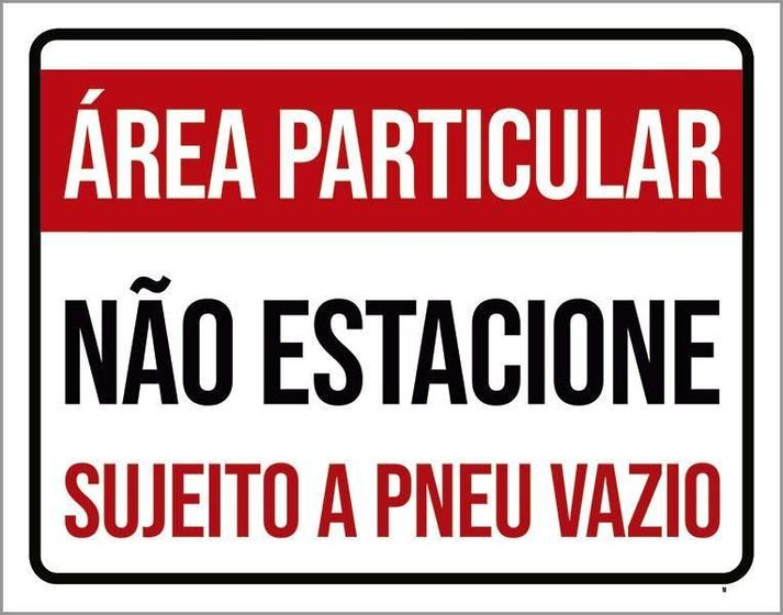 Imagem de Placa Área Particular Não Estacione Pneu Vazio 36X46