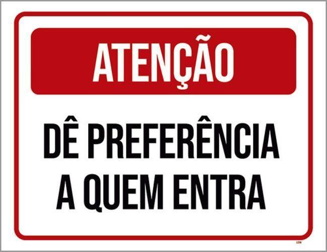 Imagem de Placa Atenção Dê Preferência A Quem Entra Vermelha 18X23