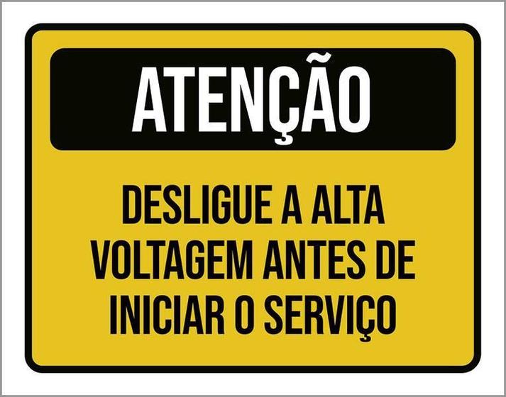 Imagem de Placa Atenção Desligue Alta Voltagem Antes Serviço 27X35
