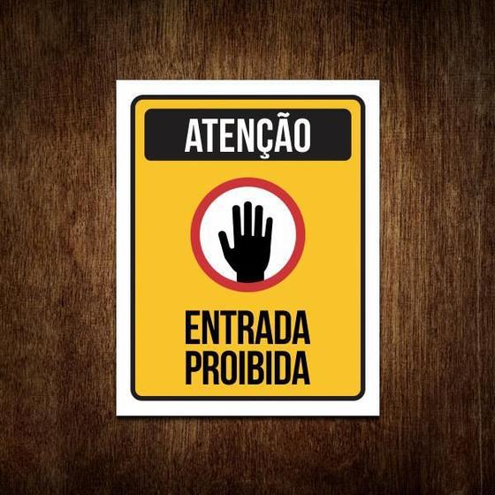 Imagem de Placa Atenção Entrada Proibida Sinalização Cuidado