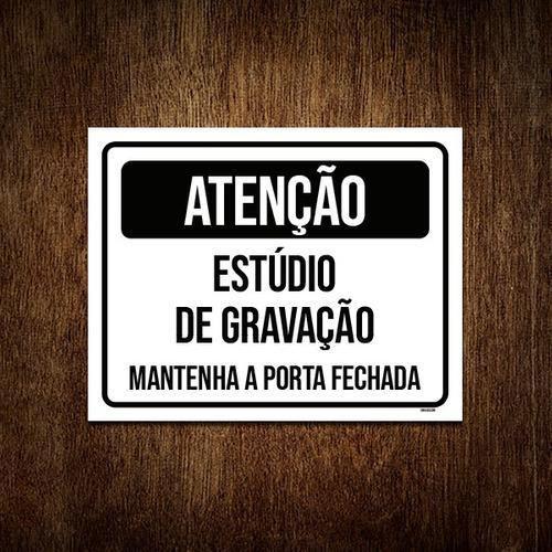 Imagem de Placa Atenção Estúdio Gravação Manter Porta Fechada 36X46