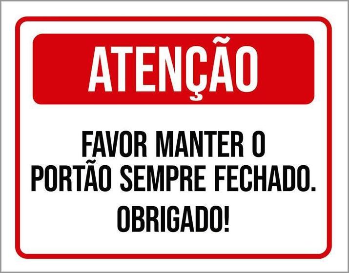 Imagem de Placa Atenção Favor Manter Portão Sempre Fechado 18X23