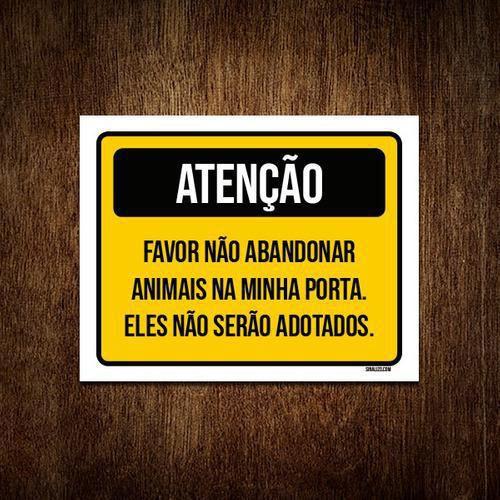 Imagem de Placa Atenção Favor Não Abandonar Animais Porta 27X35