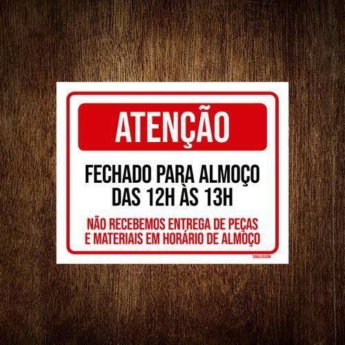 Imagem de Placa Atenção Fechado Para Almoço Das 12 As 13 18X23