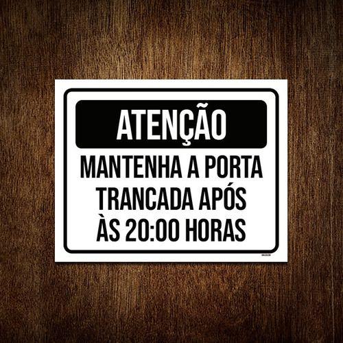 Imagem de Placa Atenção Mantenha Porta Fechada 20 Horas 36x46