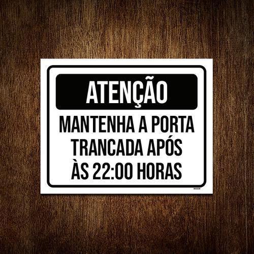 Imagem de Placa Atenção Mantenha Porta Fechada 22 Horas 36X46