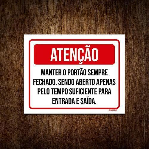 Imagem de Placa Atenção Manter Portão Fechado Entrada Saída 18X23