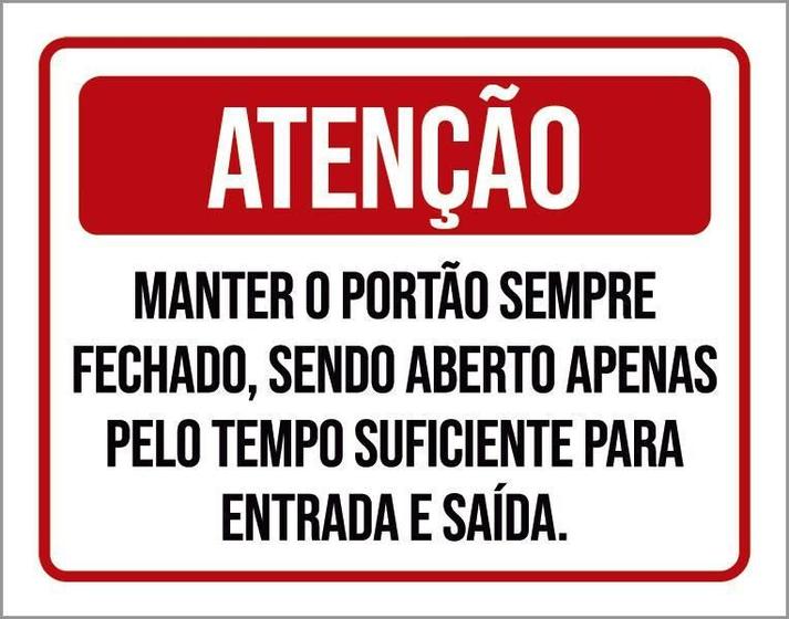 Imagem de Placa Atenção Manter Portão Fechado Entrada Saída 27X35