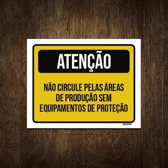 Imagem de Placa Atenção Não Circule Áreas Produção 27X35