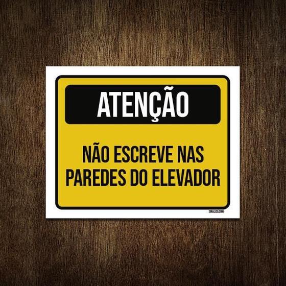 Imagem de Placa Atenção Não Escreva Nas Paredes Do Elevador 27X35