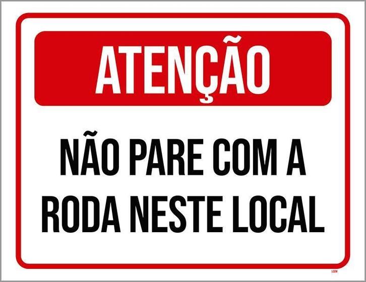 Imagem de Placa Atenção Não Pare Com Roda Neste Local 27X35