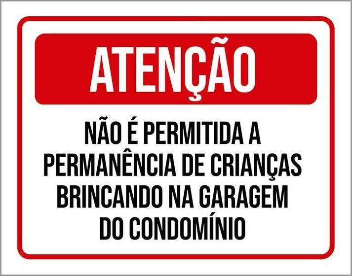 Imagem de Placa Atenção Não Permitido Crianças Brincando Garagem 18X23