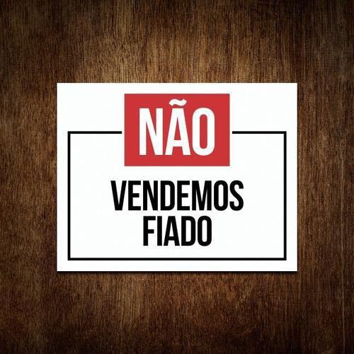 Imagem de Placa Atenção Não Vendemos Fiado (36X46)