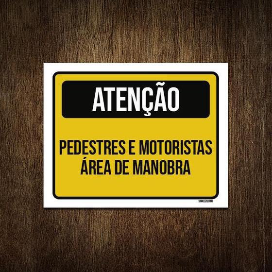 Imagem de Placa Atenção Pedestres E Motoristas Área Manobra 36X46