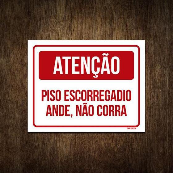 Imagem de Placa Atenção Piso Escorregadio Ande Não Corra 18X23