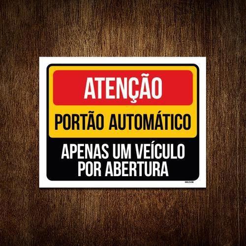Imagem de Placa Atenção Portão Automático Apenas Um Veículo 36X46