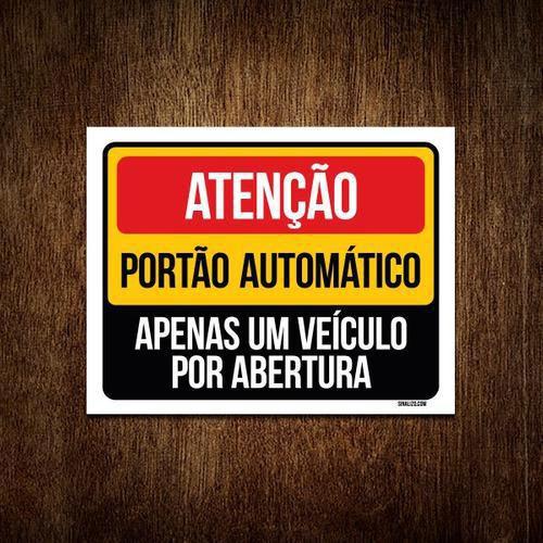 Imagem de Placa Atenção Portão Automático Apenas Um Veículo 36X46