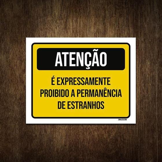 Imagem de Placa Atenção Proibido Permanencia Estranhos 18X23