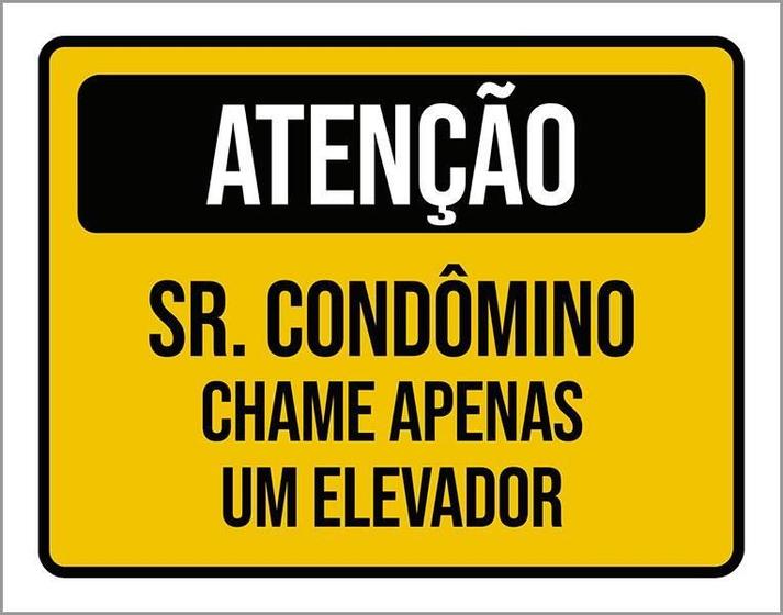 Imagem de Placa Atenção Sr Condômino Chame Apenas Um Elevador 18X23