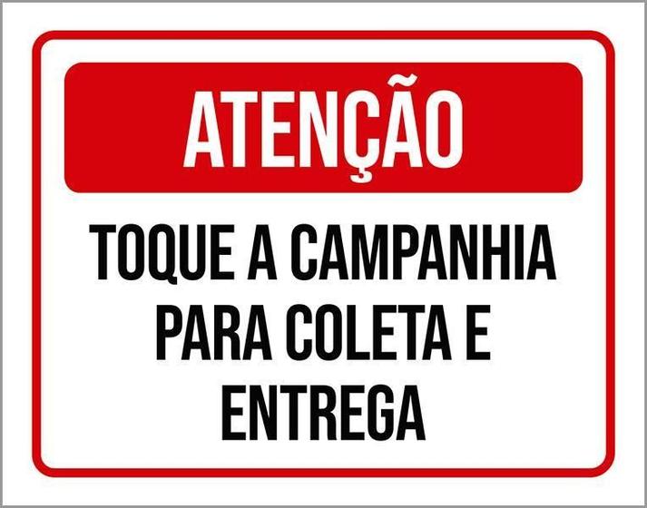 Imagem de Placa Atenção Toque Campainha Coleta Entrega 27X35