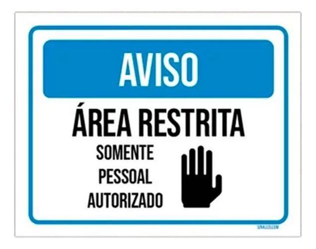 Imagem de Placa Aviso Área Restrita Pessoal Autorizado 18X23