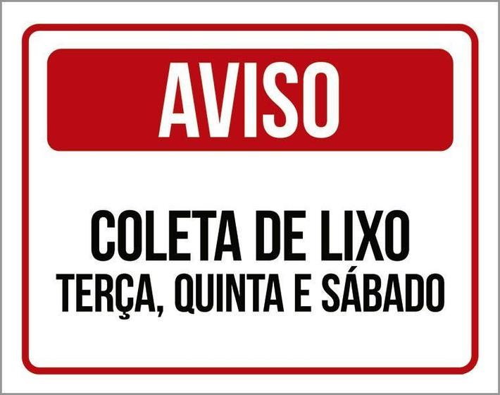 Imagem de Placa Aviso Coleta Lixo Terça Quinta Sábado Vermelha 27X35