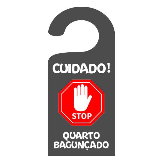 Imagem de Placa Aviso De Porta Maçaneta Cuidado Quarto Bagunçado Stop